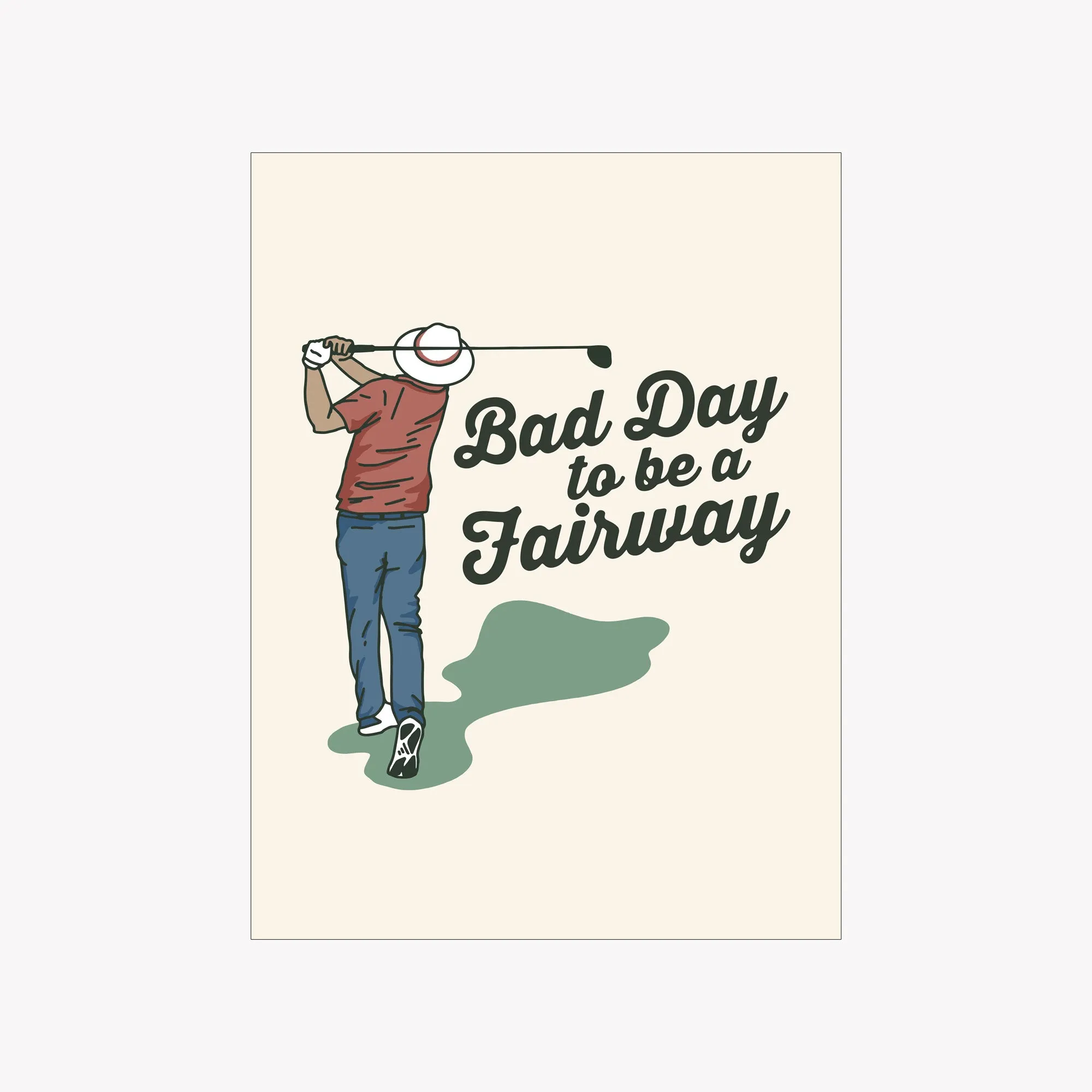 Bad Day To Be A Fairway Poster