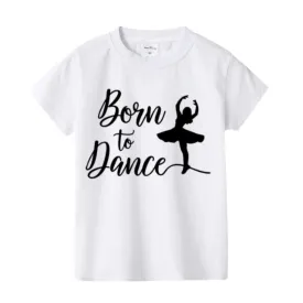 Ditto Dancewear Children's Born to Dance T-Shirt*