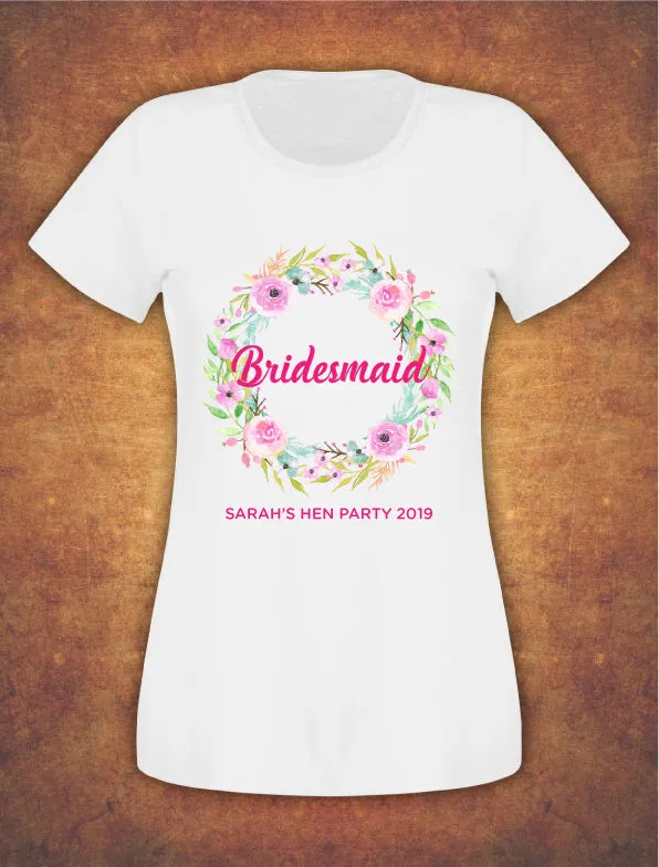 Wreath Personalised Floral Hen Do Party Bridesmaid Bride  T-shirt Ladies Female